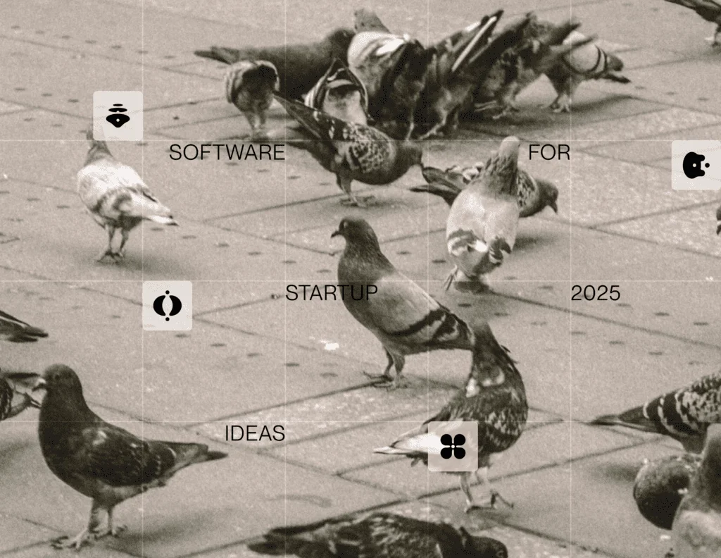 Software Startup Ideas for 2025