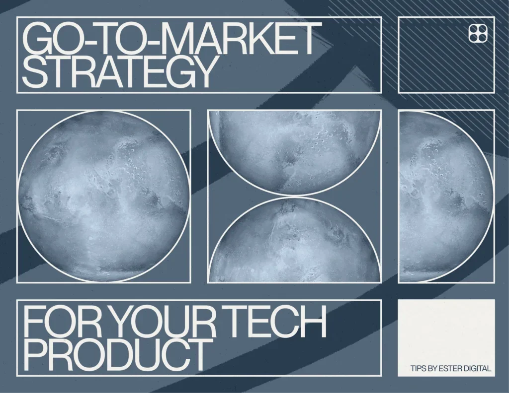 How to Create an Effective Go-to-Market Strategy for Your Tech Product, Startup